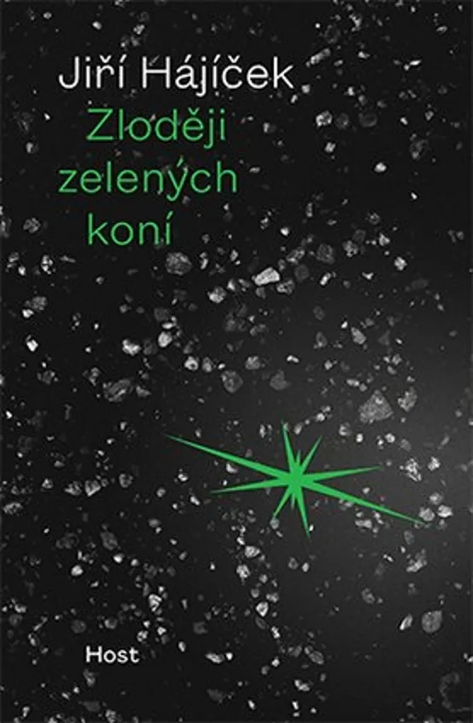 Roman Zloději zelených koní : Jiří Hájíček et la quête des moldavites