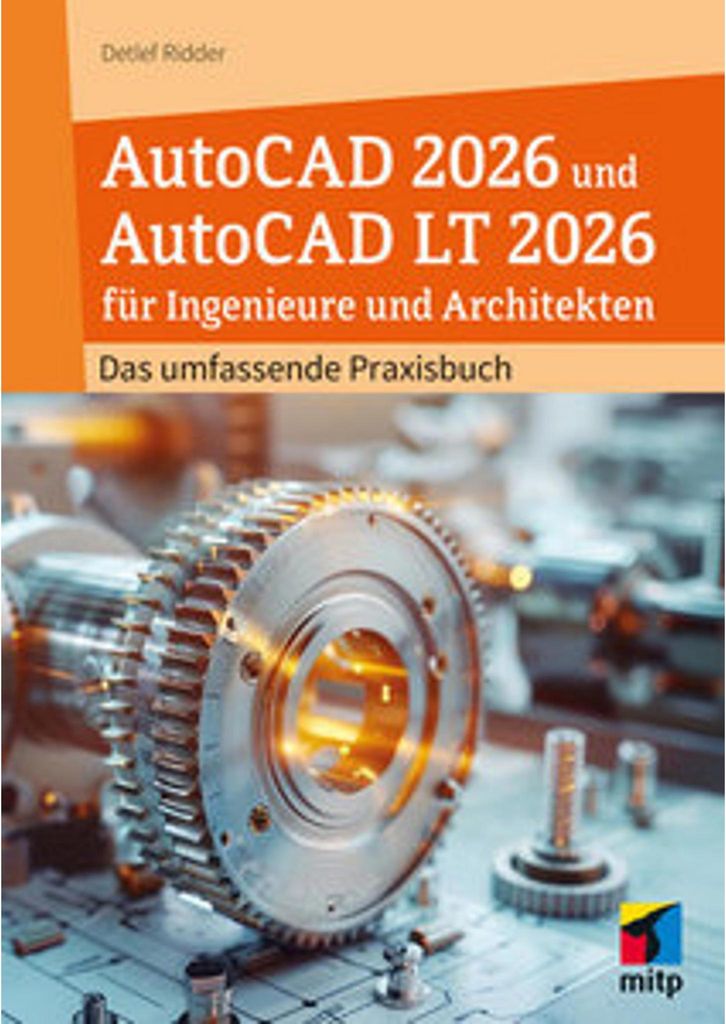 AutoCAD 2026 und AutoCAD LT 2026 für Ingenieure und Architekten
