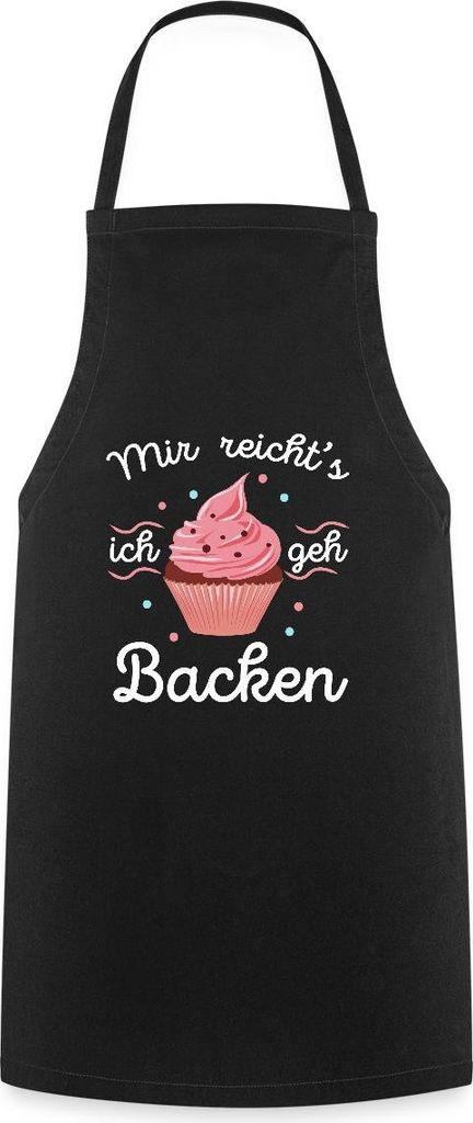 Spreadshirt Mir reichts ich geh Backen | Geschenk Für Bäckerin Kochschürze, One size, Schwarz