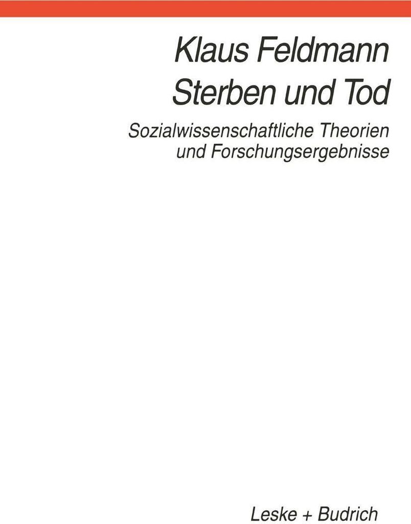 Sterben und Tod : Sozialwissenschaftliche Theor. Feldmann, Klaus.