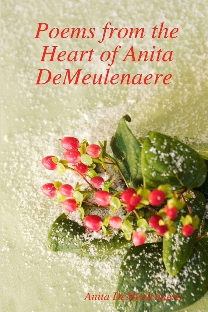 Poems from the Heart of Anita Demeulenaere