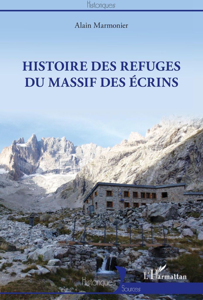 Histoire des refuges du massif des Ecrins