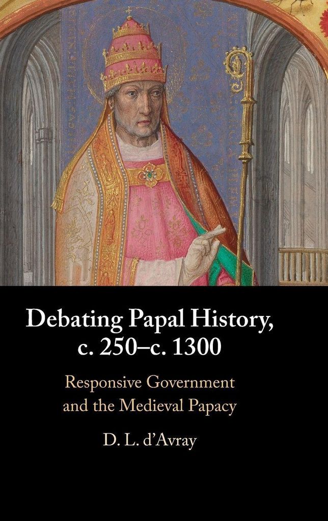 Debating Papal History, c. 250-c. 1300