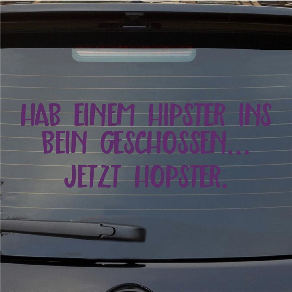 Heckscheibenaufkleber Hab einem Hipster ins Bein geschossen... Jetzt Hopster 55x19 cm Lila Auto Aufkleber Sticker
