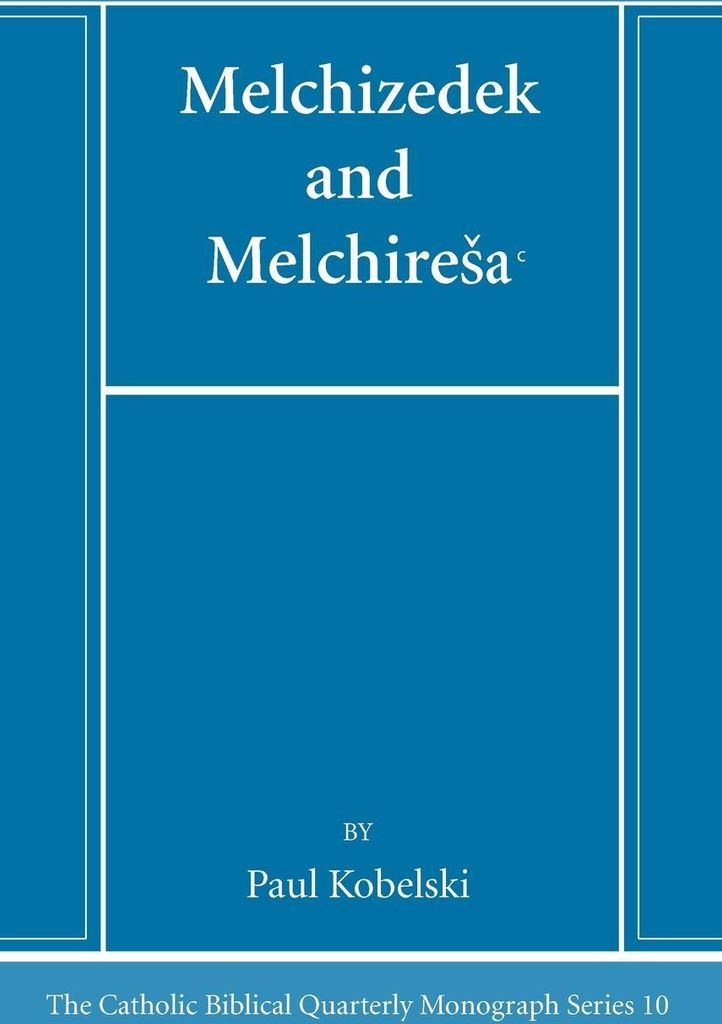 Melchizedek and Melchire¿a¿