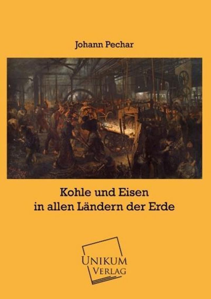Kohle und Eisen in allen Ländern der Erde