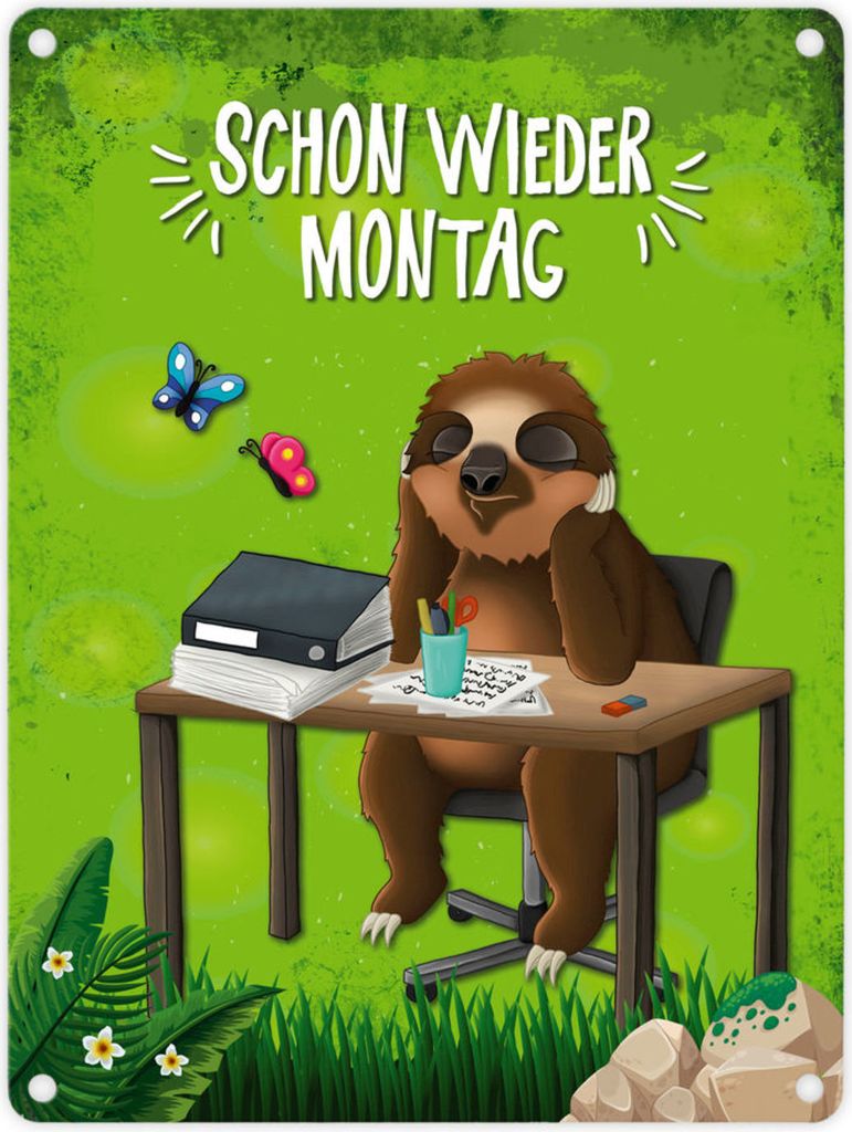 Metallschild mit Faultier Motiv und Spruch: Schon wieder Montag ... Schild