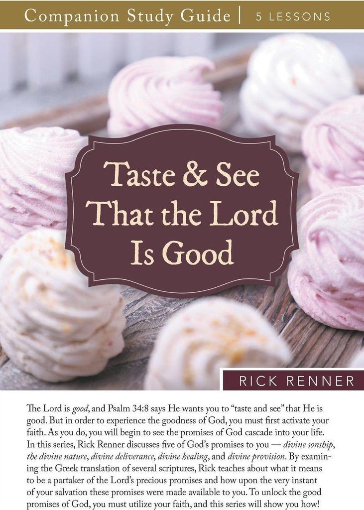 Taste and See That the Lord Is Good Study Guide