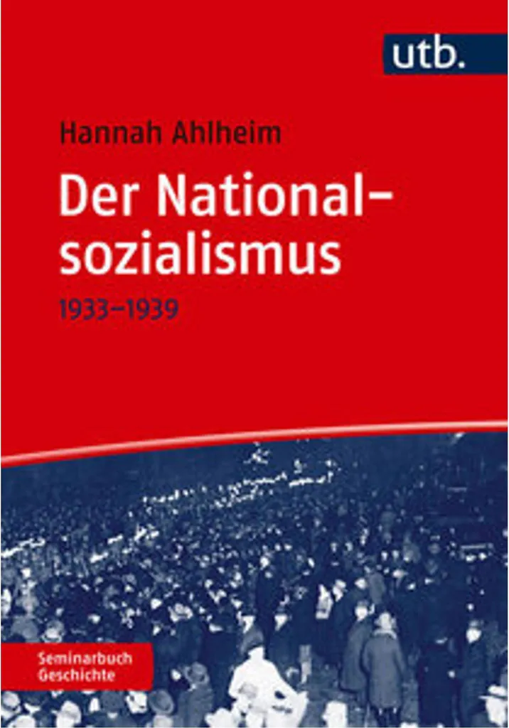 Der Nationalsozialismus : Édition documentée sur l'idéologie nazie
