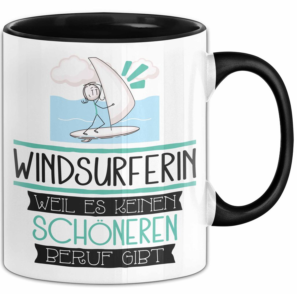 Windsurferin Weil Es Keinen Schöneren Beruf Gibt Tasse Geschenk für Eine Windsurferin Lustig (Schwarz)