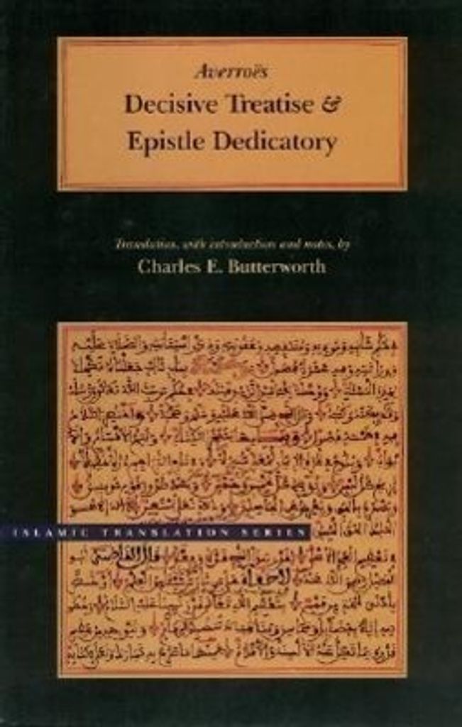 Decisive Treatise & Epistle Dedicatory von Averroes, . Book