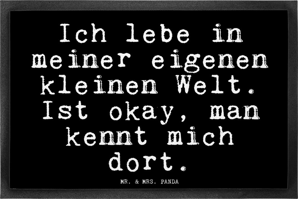 Mr. & Mrs. Panda fußmatte Ich lebe in meiner... 40 x 60 cm - Schwarz - Geschenk, Einhörner, Einhorn, Glizer Spruch Sprüche Weisheiten Zitate Lus...