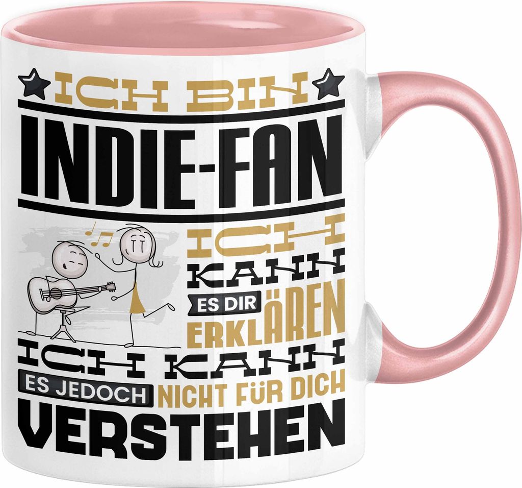 Indie-Fan Geschenk Tasse Geschenkidee für Indie-Fan Geburtstag Lustig Ich Bin Indie-Fan Ich Kann Es Dir Erklären Aber Nicht Für Dich Verstehen (...