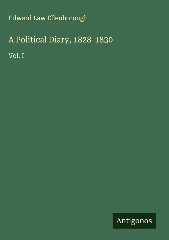 Ein politisches Tagebuch, 1828-1830
