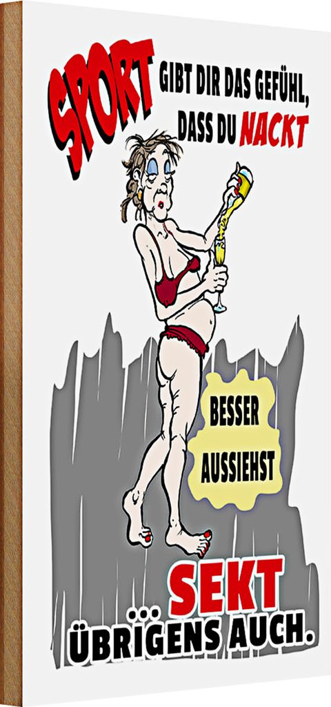 Holzschild Spruch 20x30cm Sport Sekt nackt besser