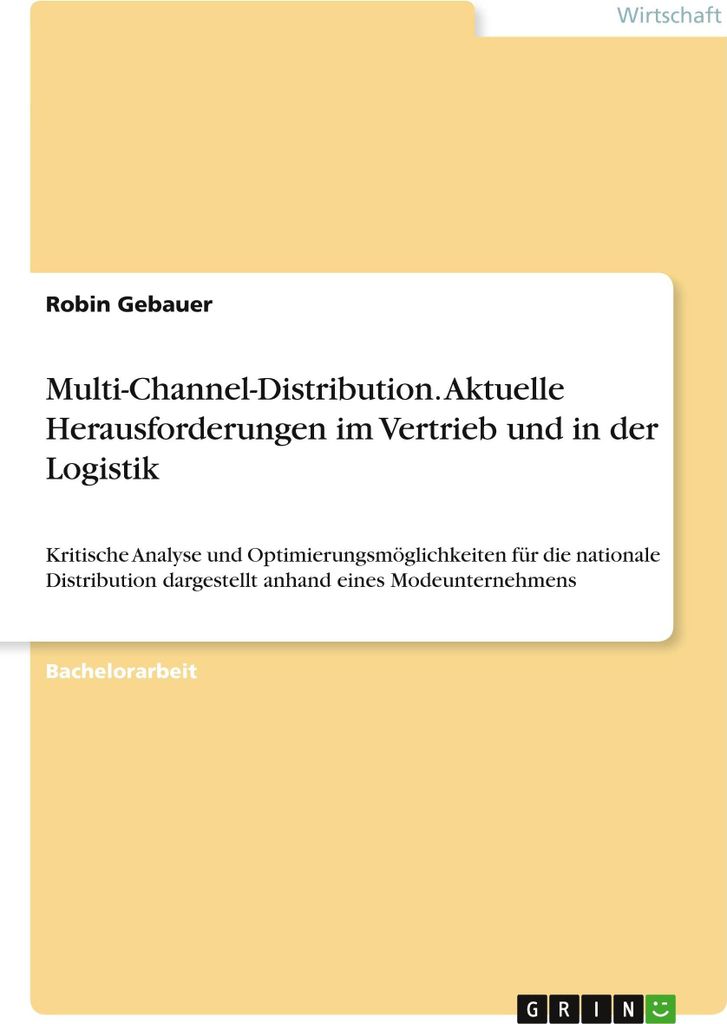 Multi-Channel-Distribution. Aktuelle Herausforderungen im Vertrieb und in der Logistik