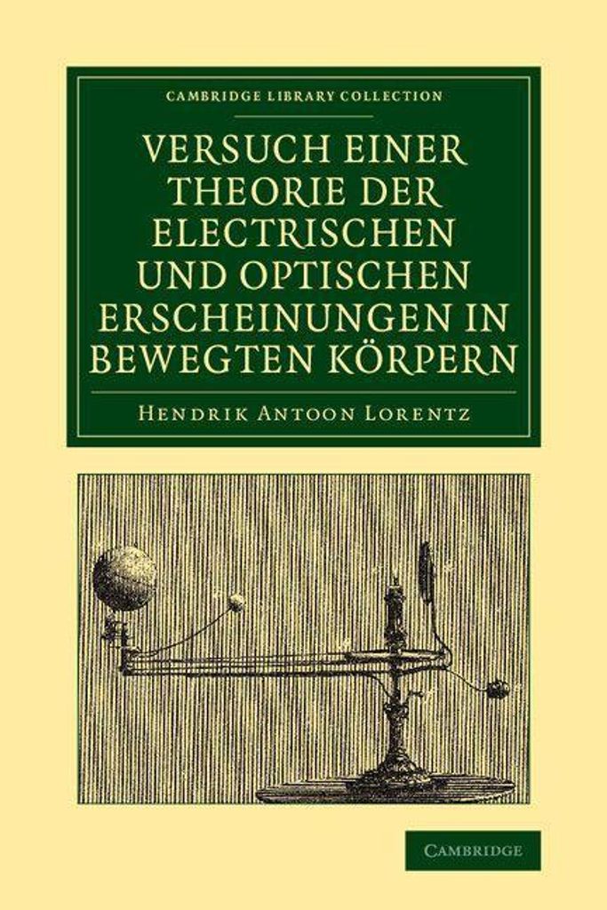 Lorentz, H: Versuch Einer Theorie Der Electrischen Und Optis