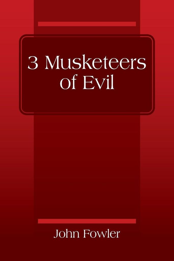 3 Musketeers of Evil