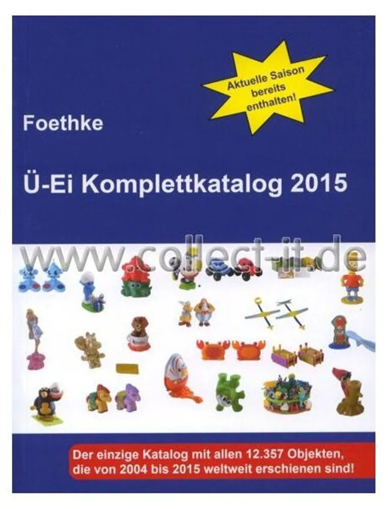 Foethke Catalogue complet des œufs-surprise 2015 - Guide de collection