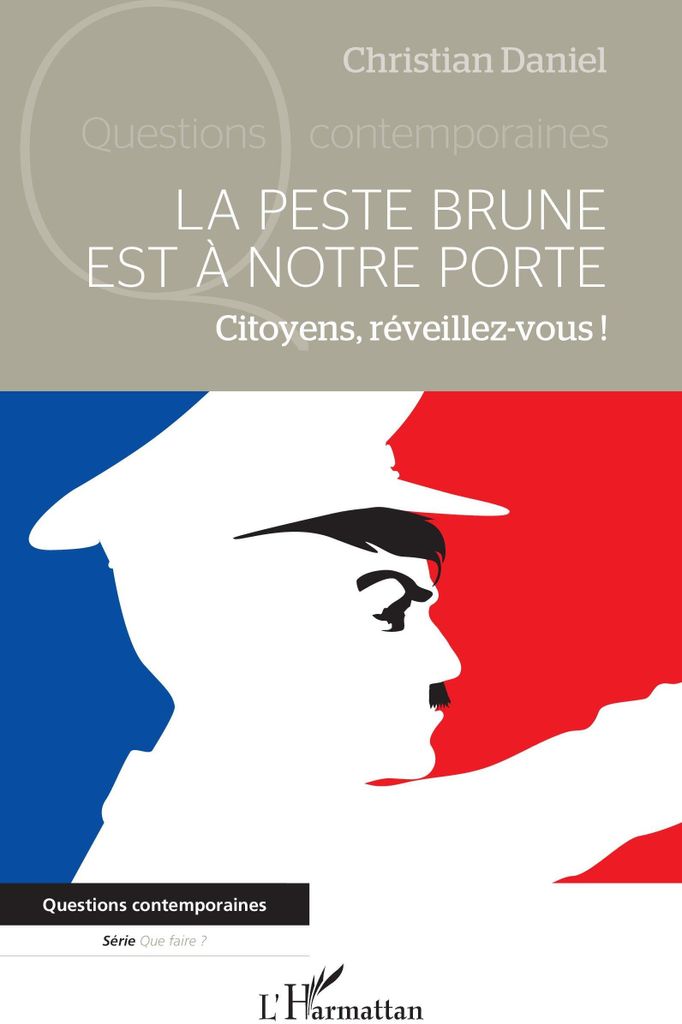 La peste brune est à notre porte