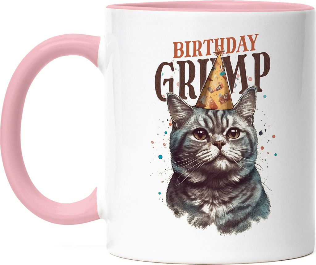Birthday Grump Tasse Rosa Katzenbesitzer Happy Birthday Lustig Spruch