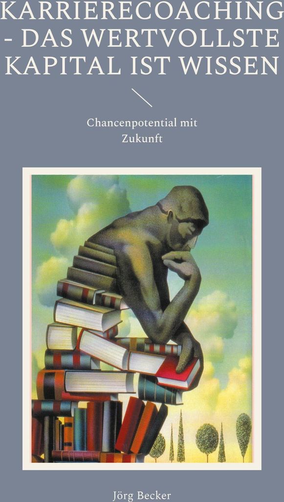 Karrierecoaching - Das wertvollste Kapital ist Wissen