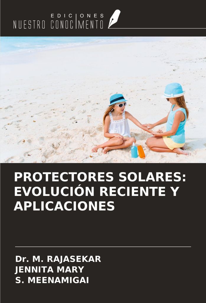 Protectores Solares: Evolución Reciente Y Aplicaciones
