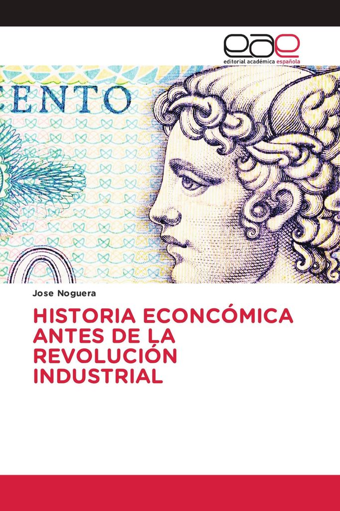 Historia Econcómica Antes De La Revolución Industrial