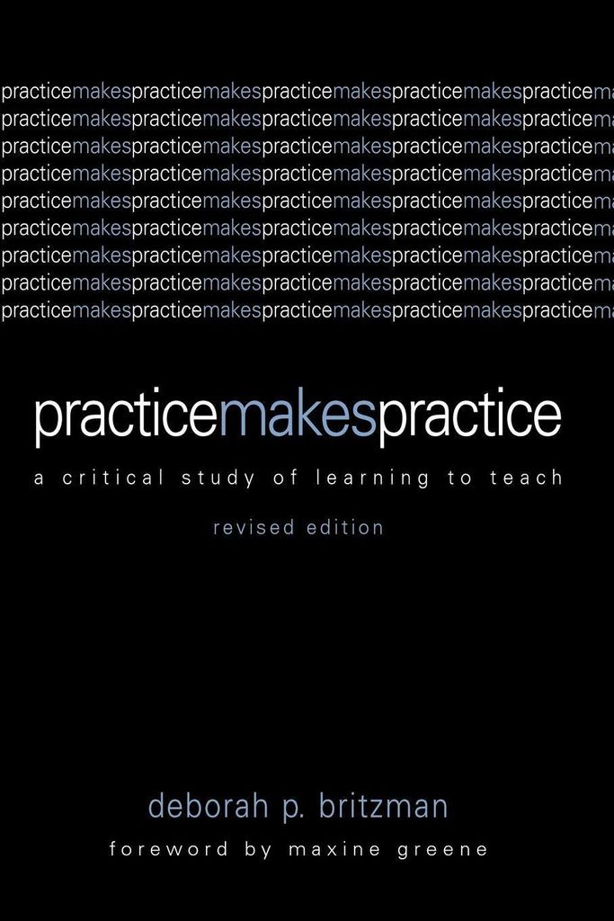 Practice Makes Practice: A Critical Study of Learning to Teach