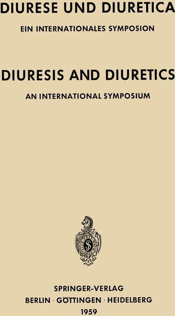 Diuresis and Diuretics / Diurese und Diuretica