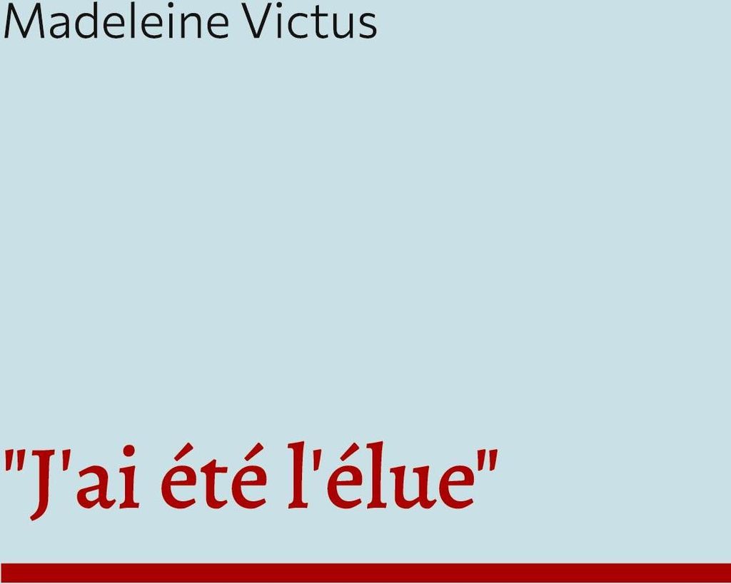 "J'ai été l'élue"