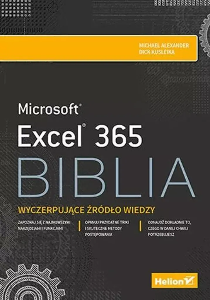 Excel 365 La Bible : passez de débutant à expert pour gagner du temps au bureau