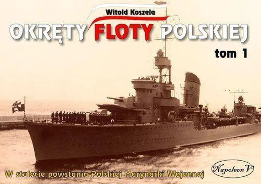Livre de modélisme navire de guerre Okręty floty polskiej T.1