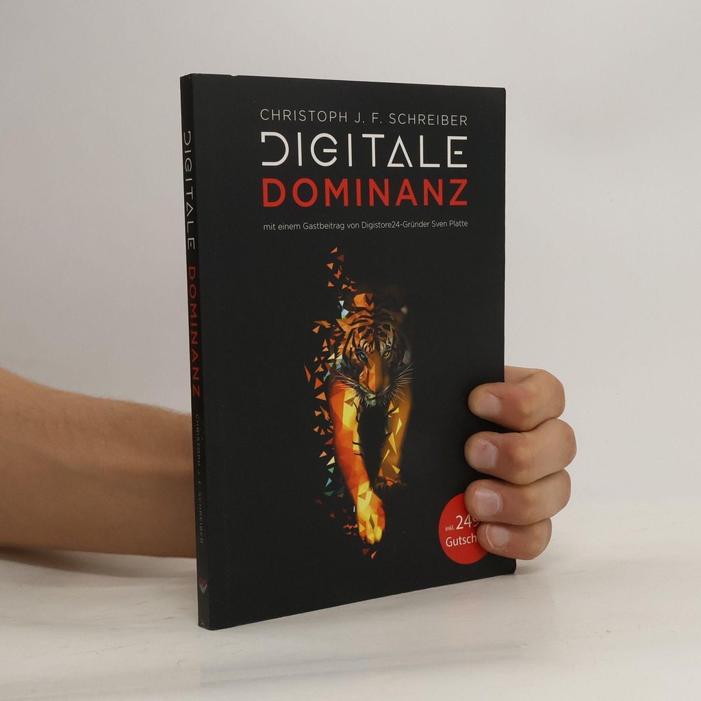 Digitale Dominanz | Christoph J. F. Schreiber