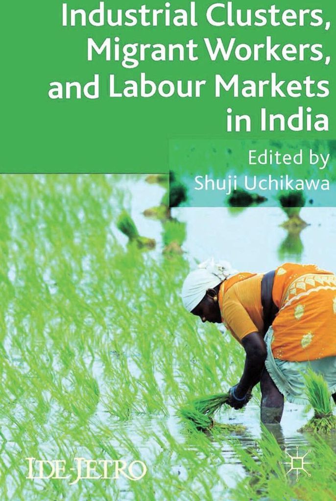 Industrial Clusters, Migrant Workers, and Labour Markets in India
