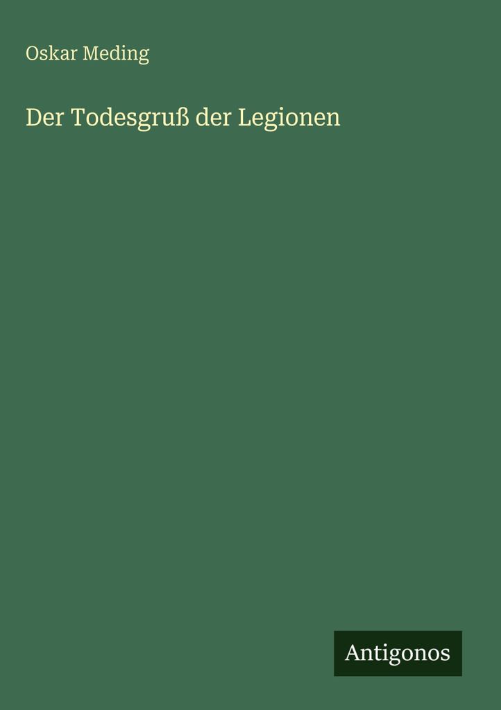 Der Todesgruß der Legionen