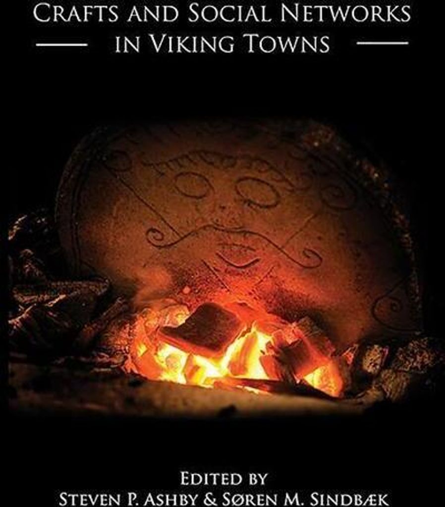 Crafts and Social Networks in Viking Towns