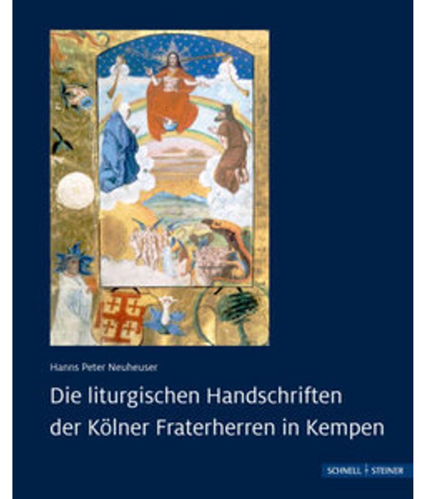 Die liturgischen Handschriften der Kölner Fraterherren in Kempen