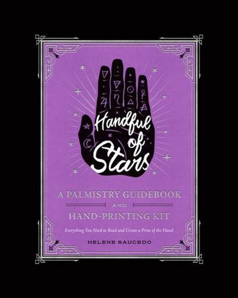 Handful of Stars: A Palmistry Guidebook and Hand-Printing Kit