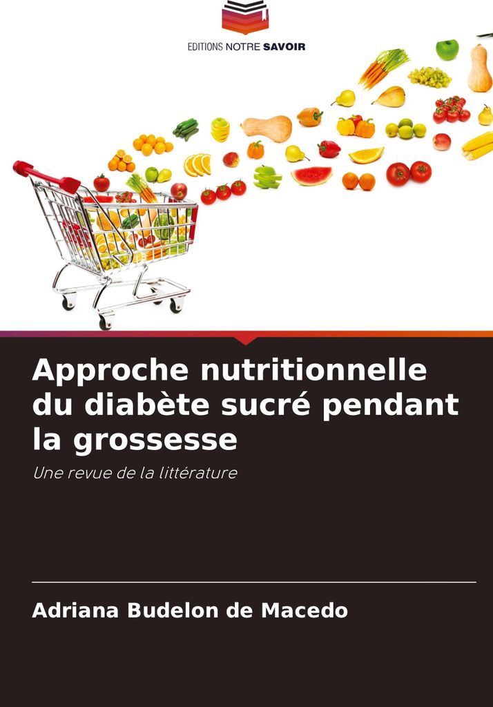 Approche nutritionnelle du diabète sucré pendant la grossesse