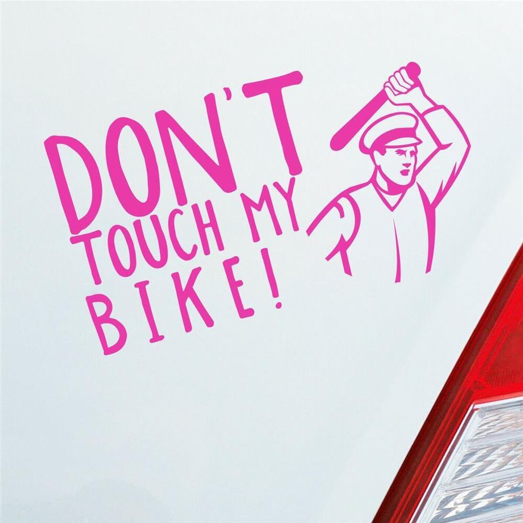 Auto Aufkleber Don ́t touch my Bike! Motorrad Bike 18x10 cm Pink Sticker Heckscheibenaufkleber