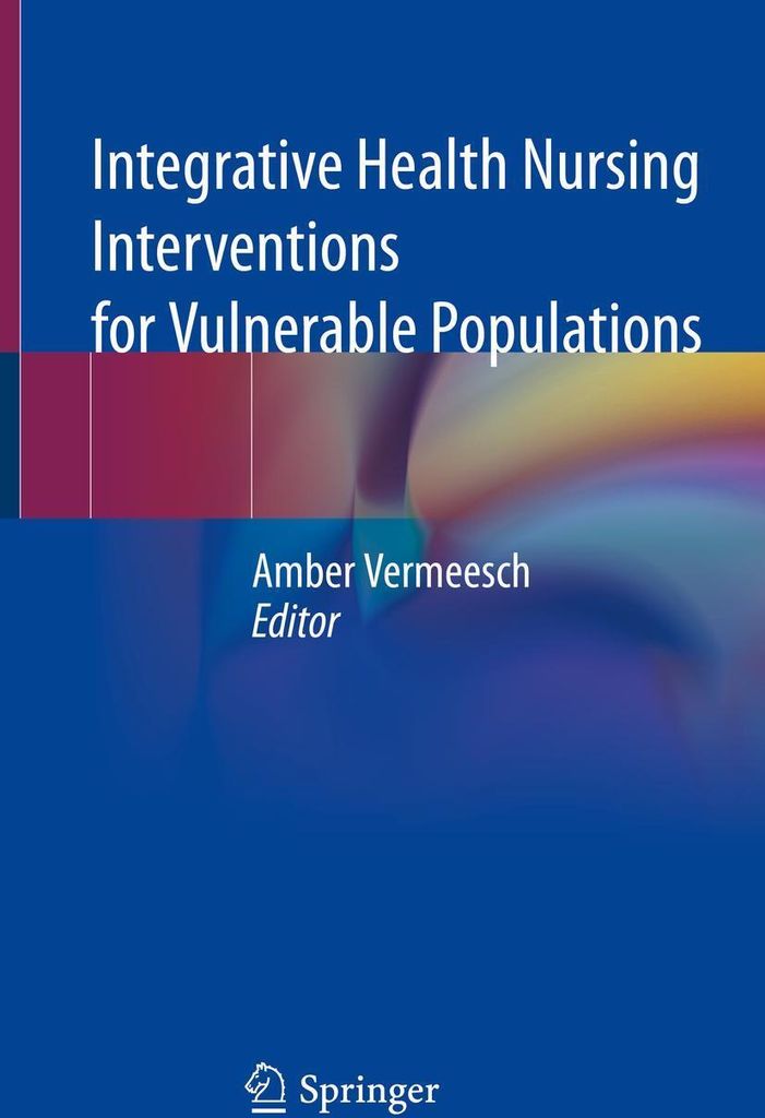 Integrative Health Nursing Interventions for Vulnerable Populations