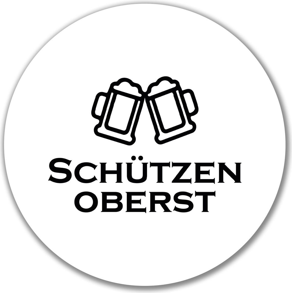 Huuraa Aufkleber Schützenoberst Schützenfest 10cm rund Sticker Geschenkidee