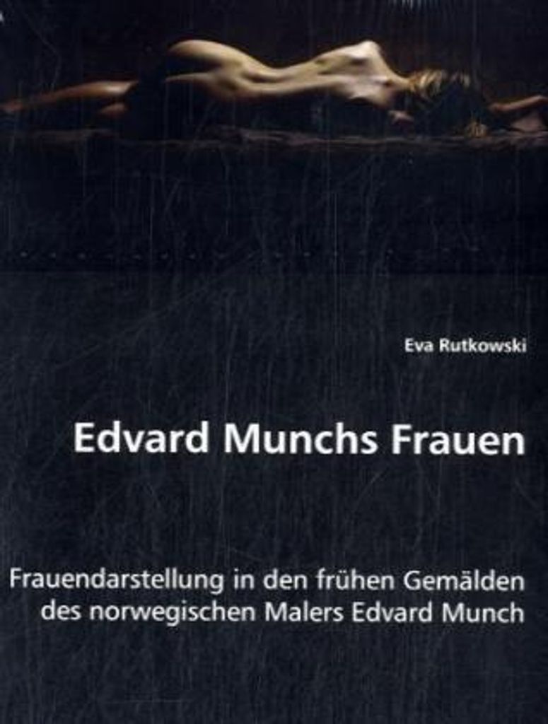 Edvard Munchs Frauen