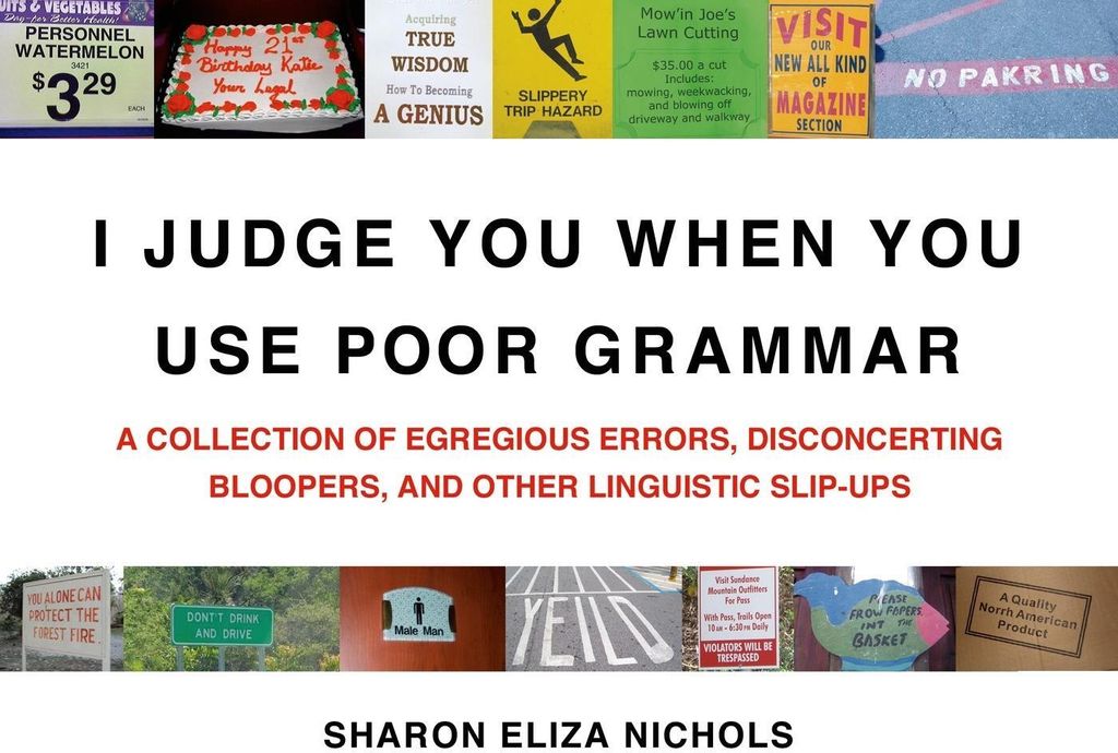 I Judge You When You Use Poor Grammar