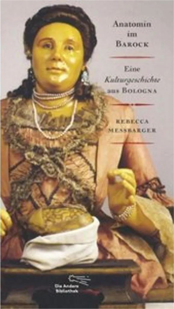 Découvrez Signora Anna, Anatomin der Aufklärung : Histoire et Savoir