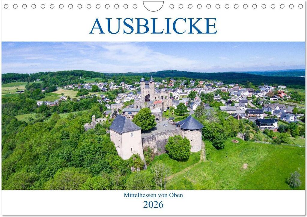 Ausblicke - Mittelhessen von Oben (Wandkalender 2026 DIN A4 quer), CALVENDO Monatskalender