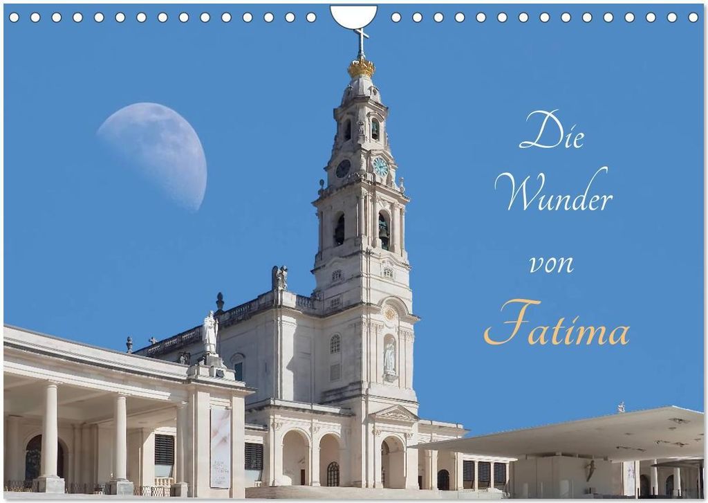 Die Wunder von Fatima (Wandkalender 2026 DIN A4 quer), CALVENDO Monatskalender