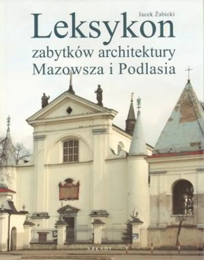 Lexique Architectural de Mazovie : Étude Illustrée des Monuments