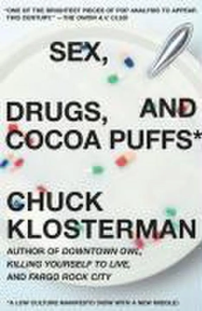 Essai Sex, Drugs, and Cocoa Puffs : Manifeste sur la Culture Populaire